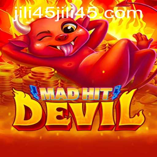 MadHitDevil: Uncover the Exciting World of Jili45's Latest Game